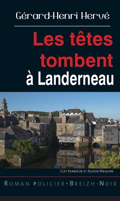 Les Têtes Tombent a Landerneau