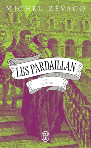 Les Pardaillan: La Fausta (3)