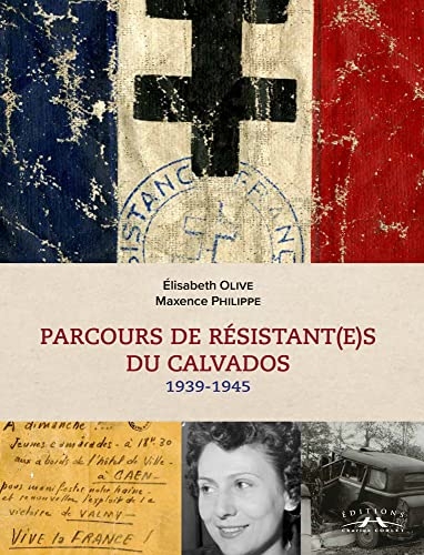 Parcours de Résistant€s du Calvados : 1939-1945
