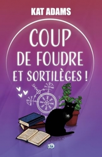 Coup de foudre et sortilèges !