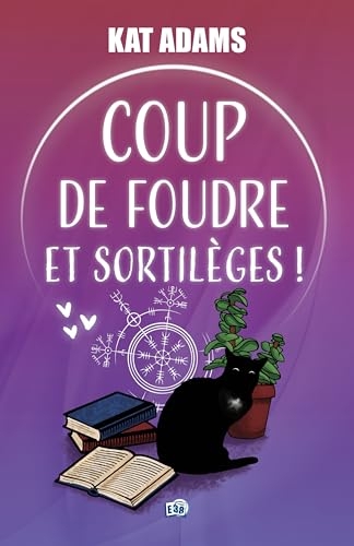 Coup de foudre et sortilèges !