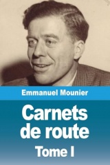 Carnets de route: Tome I. Feu la chrétienté