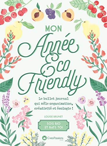 Mon année eco-friendly : Le bullet journal qui mêle organisation, créativité et écologie !