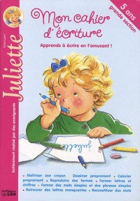 Mon cahier d'écriture Juliette
