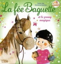 La fée Baguette et le pney magique - Dès 3 ans