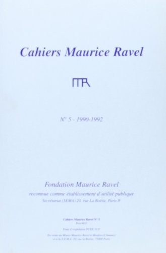 Cahiers Maurice Ravel N 5 - 1990-1992