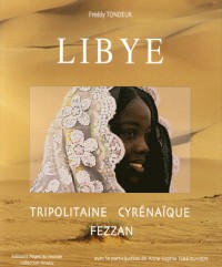 Libye : Tripolitaine-Cyrénaïque-Fezzan