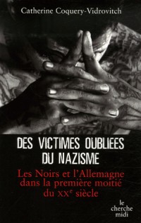Des victimes oubliées du nazisme