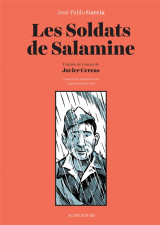 Les Soldats de Salamine: D'après l'oeuvre de Javier Cercas