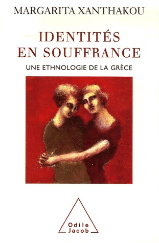 Identités en souffrance : Une enquête ethnologique en Grèce