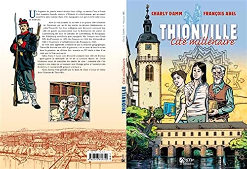 Thionville: Cité millénaire