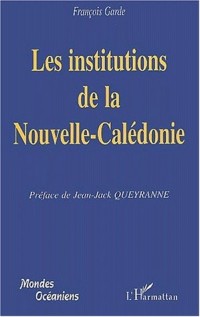 Les institutions de la nouvelle-caledonie