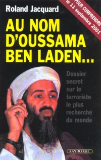 Au nom d'Oussama Ben Laden.