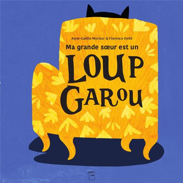 Ma grande soeur est un Loup Garou