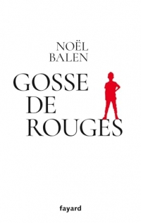 Gosse de Rouges (Littérature Française)