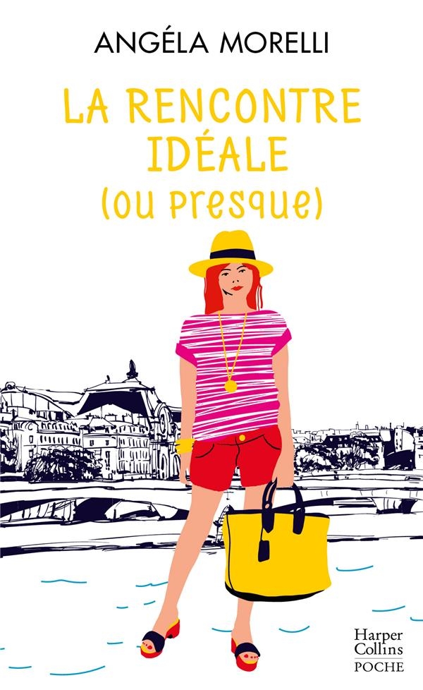 La rencontre idéale (ou presque): (Tome 2 de la saga féminine Les Parisiennes)