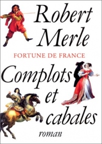 Fortune de France, tome 12 : Complots et Cabales