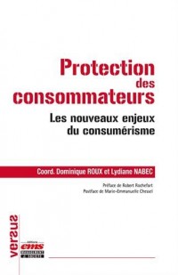 Protection des consommateurs: Les nouveaux enjeux du consumérisme