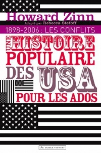 Une histoire populaire des États-Unis pour les ados V2: volume 2 - 1898 à nos jours - Les conflits