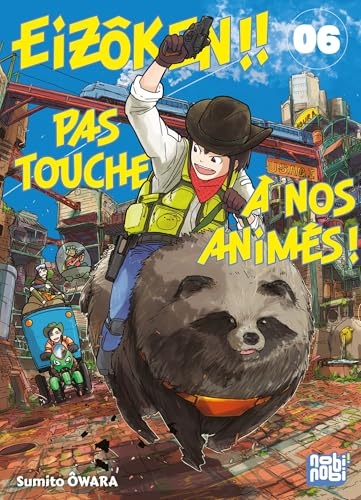 Eizôken !! Pas touche à nos animés ! T06