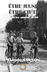Être jeune Être ch'ti: dans les années 50 - 60