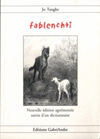 Fablentchi Nouvelle Edition Agrementee Suivie d'un Dictionnaire