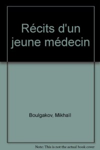 Récits d'un jeune médecin