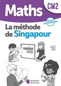 Mathématiques CM2 Méthode de Singapour, Exercices, Fichier photocopiable Edition 2019