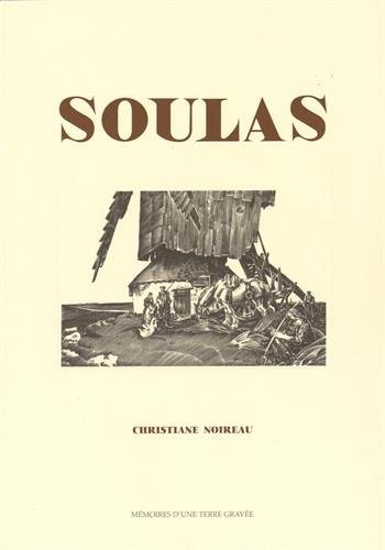 Soulas : Mémoire d'une terre gravée