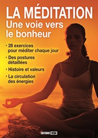 La méditation : Une voie vers le bonheur