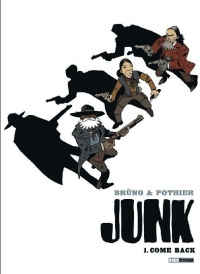 Junk, Tome 1 : Come Back