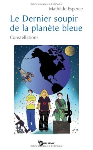 Le Dernier Soupir de la Planete Bleue