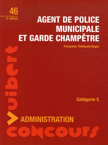 Agent de police municipale et Garde champêtre