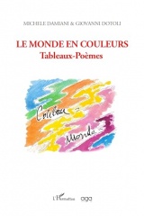 Le monde en couleurs: Tableaux-Poèmes