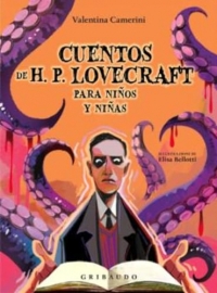 Cuentos de H.P. Lovecraft para niños y niñas/ Stories by H.P. Lovecraft for Boys and Girls
