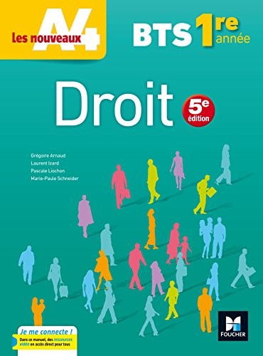Les nouveaux A4 - DROIT BTS 1re année - Éd. 2017 - Manuel élève