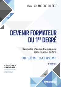 Devenir formateur du 1er degré: Du maître d'accueil temporaire au formateur certifié - Diplôme CAFIPEMF
