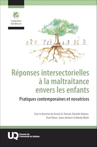 Réponses intersectorielles à la maltraitance envers les enfants: Pratiques contemporaines et novatrices 2025