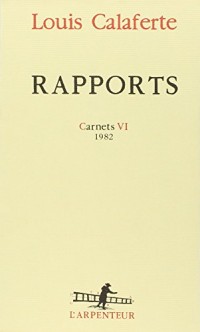 Rapports - Carnets VI 1982