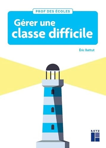 Gérer une classe difficile cycles 2 et 3