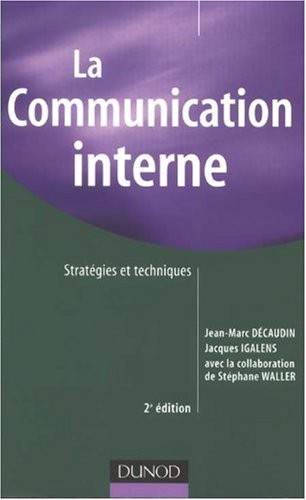 La communication interne : Stratégies et techniques