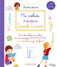 Ma méthode d'écriture Danièle Dumont