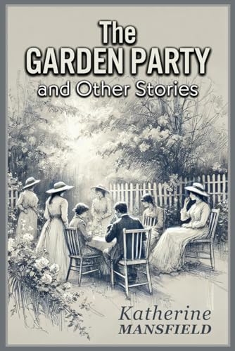 The Garden Party and Other Stories [9798342409353]