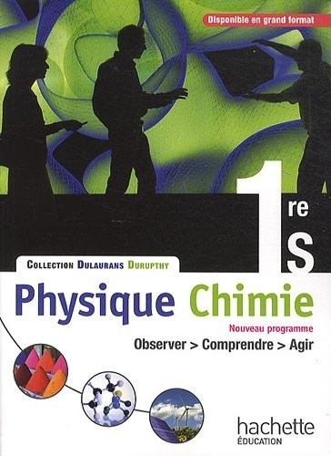 Physique-Chimie 1re S - Livre élève Format compact - Edition 2011
