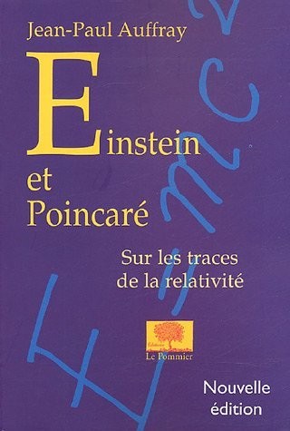 Einstein et Poincaré : Sur les traces de la relativité