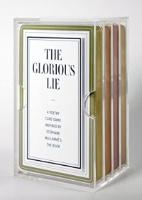 The Glorious Lie / the Glory of the Lie: A Card Game Inspired by Stéphane Mallarmé’s the Book