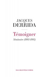 Témoigner: Séminaire (1992-1993)