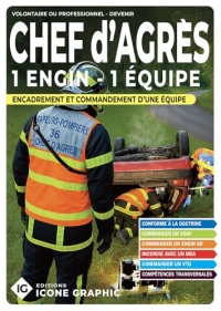 Livre Chef d'agrès 1 engin 1 équipe - Encadrement et commandement d'une équipe