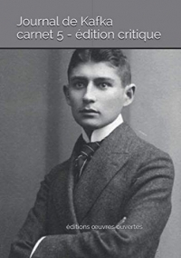 Journal de Kafka 5: édition critique