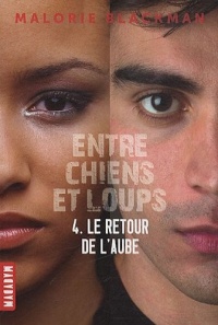 Entre chien et loups - le retour de l'aube